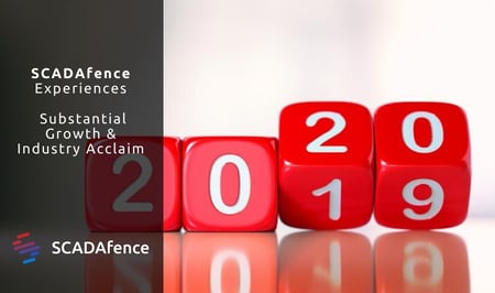 SCADAfence Experiences Substantial Company Growth in 2019