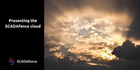 Presenting The SCADAfence Cloud for OT Networks